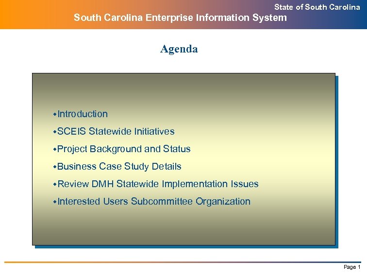 State of South Carolina Enterprise Information System Agenda w. Introduction w. SCEIS Statewide Initiatives