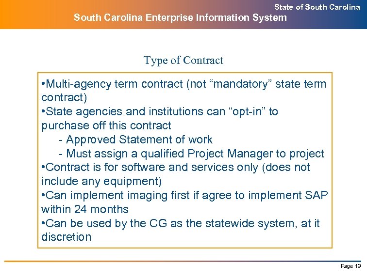 State of South Carolina Enterprise Information System Type of Contract • Multi-agency term contract