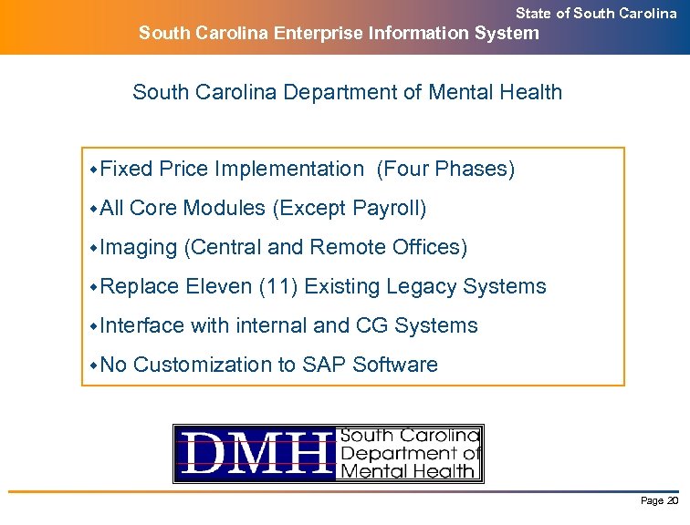 State of South Carolina Enterprise Information System South Carolina Department of Mental Health w.