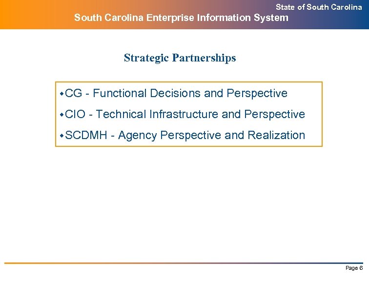 State of South Carolina Enterprise Information System Strategic Partnerships w. CG w. CIO -