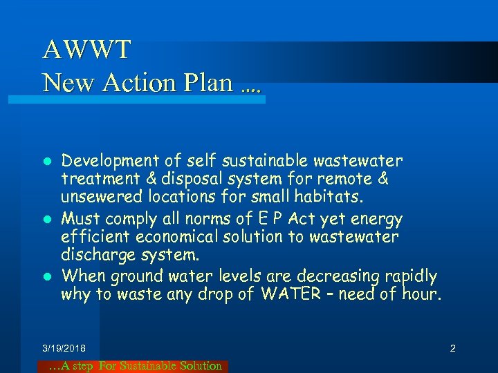 AWWT New Action Plan …. Development of self sustainable wastewater treatment & disposal system