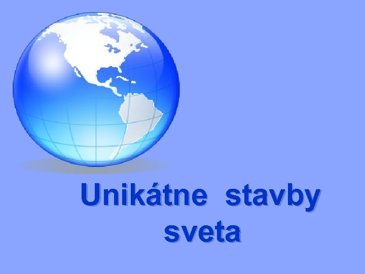 Unikátne stavby sveta 