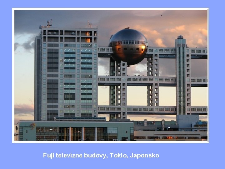 Fuji televízne budovy, Tokio, Japonsko 