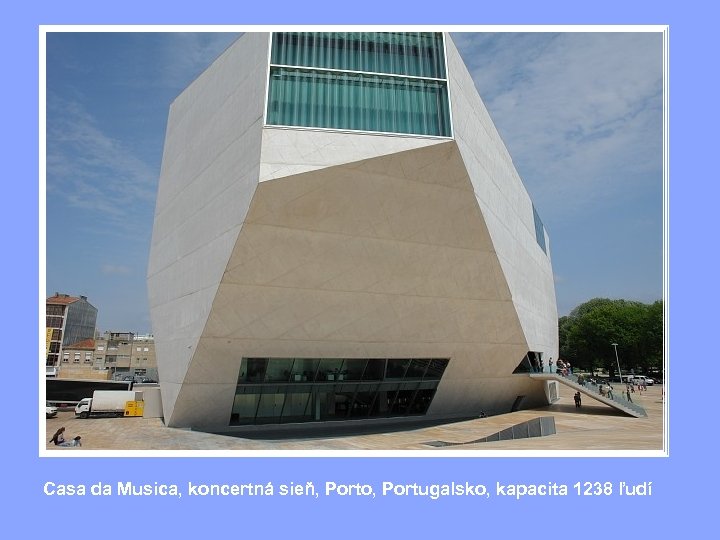 Casa da Musica, koncertná sieň, Porto, Portugalsko, kapacita 1238 ľudí 