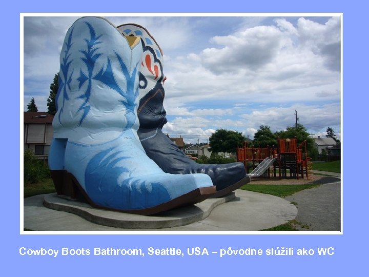 Cowboy Boots Bathroom, Seattle, USA – pôvodne slúžili ako WC 