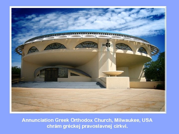 Annunciation Greek Orthodox Church, Milwaukee, USA chrám gréckej pravoslavnej cirkvi. 