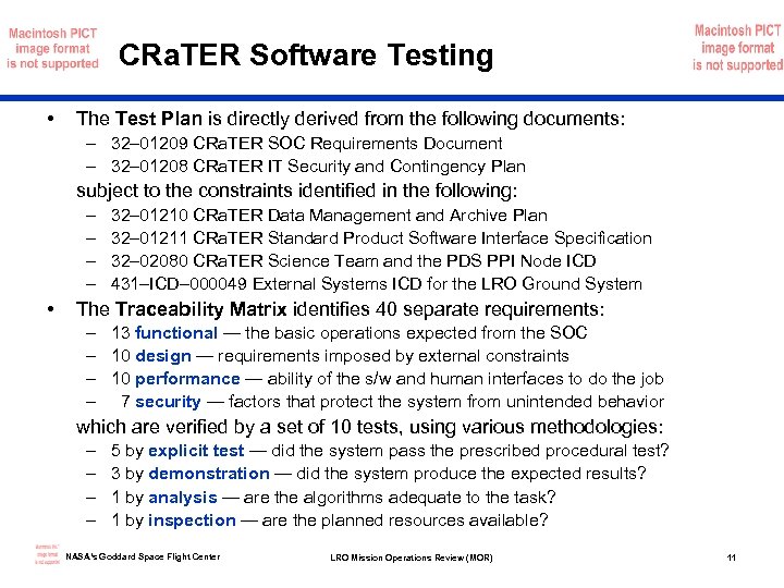 CRa. TER Software Testing • The Test Plan is directly derived from the following