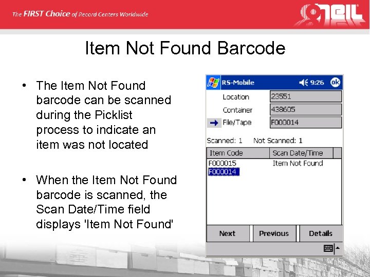 Item Not Found Barcode • The Item Not Found barcode can be scanned during