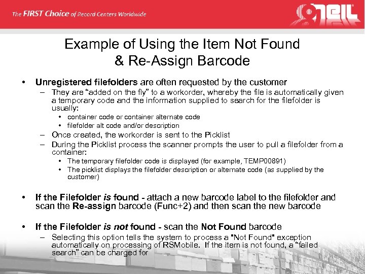 Example of Using the Item Not Found & Re-Assign Barcode • Unregistered filefolders are