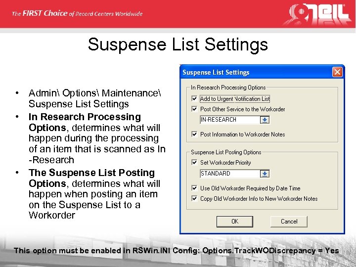 Suspense List Settings • Admin Options Maintenance Suspense List Settings • In Research Processing