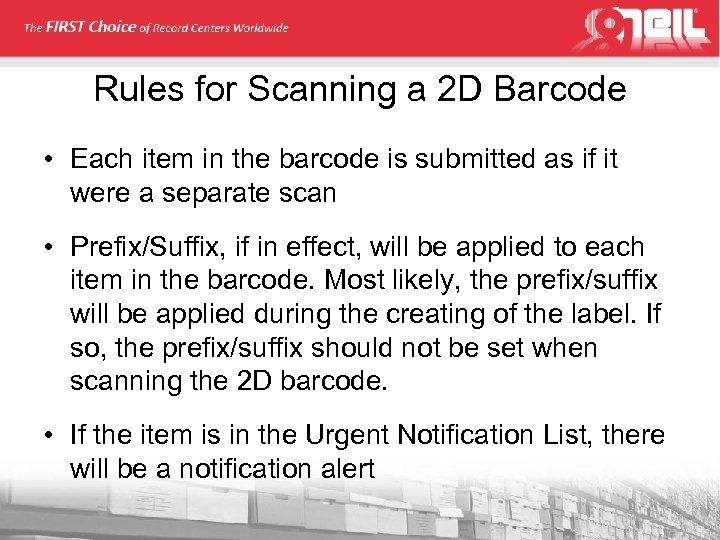 Rules for Scanning a 2 D Barcode • Each item in the barcode is