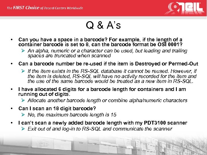 Q & A’s • Can you have a space in a barcode? For example,