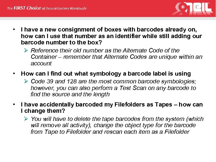  • I have a new consignment of boxes with barcodes already on, how