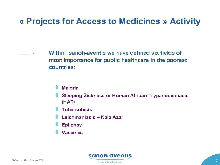  « Projects for Access to Medicines » Activity Within sanofi-aventis we have defined