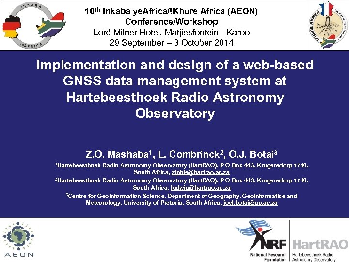 10 th Inkaba ye. Africa/!Khure Africa (AEON) Conference/Workshop Lord Milner Hotel, Matjiesfontein - Karoo