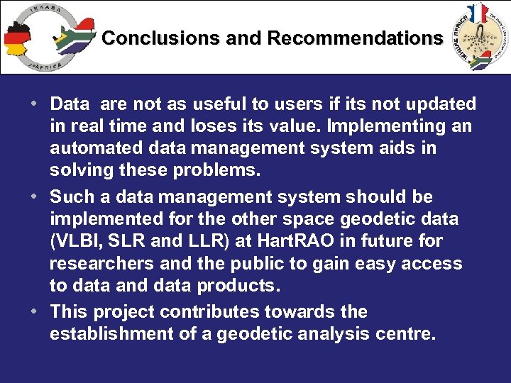 Conclusions and Recommendations • Data are not as useful to users if its not