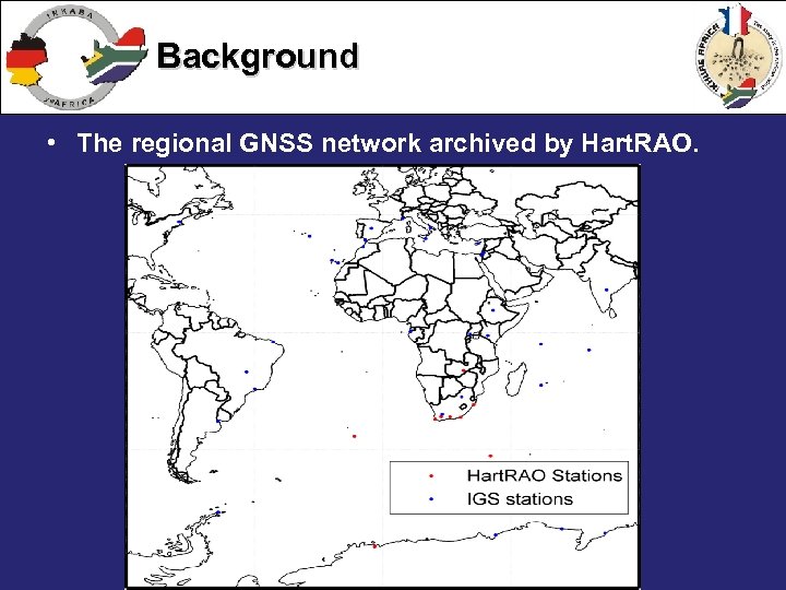 Background • The regional GNSS network archived by Hart. RAO. 