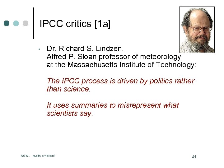 IPCC critics [1 a] • Dr. Richard S. Lindzen, Alfred P. Sloan professor of