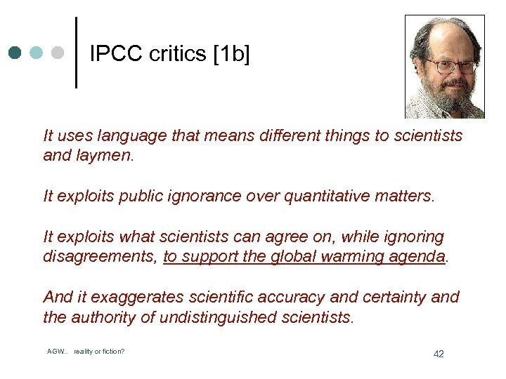 IPCC critics [1 b] It uses language that means different things to scientists and