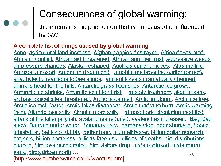 Consequences of global warming: there remains no phenomen that is not caused or influenced