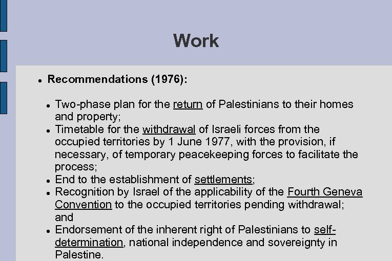 Work Recommendations (1976): Two-phase plan for the return of Palestinians to their homes and