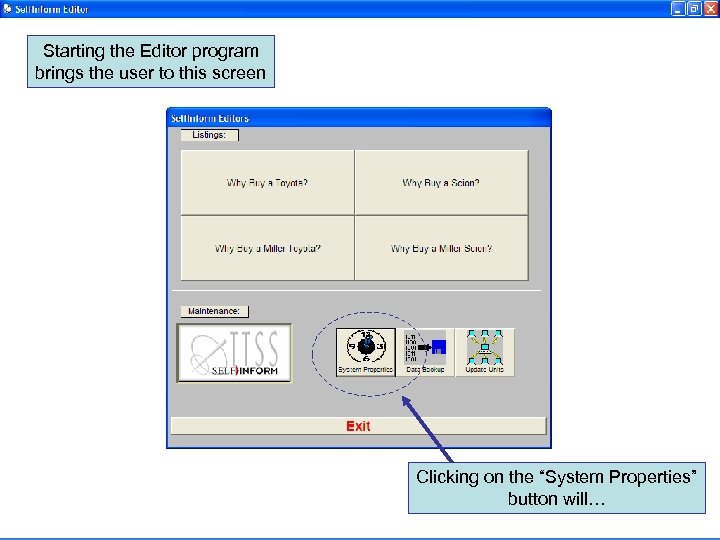 Starting the Editor program brings the user to this screen Clicking on the “System