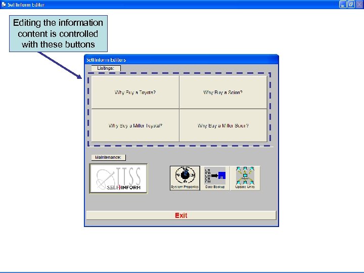 Editing the information content is controlled with these buttons 