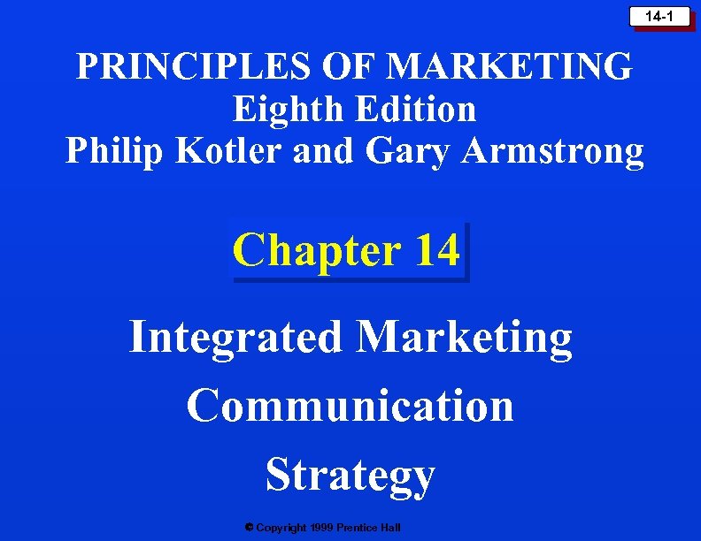14 -1 PRINCIPLES OF MARKETING Eighth Edition Philip Kotler and Gary Armstrong Chapter 14