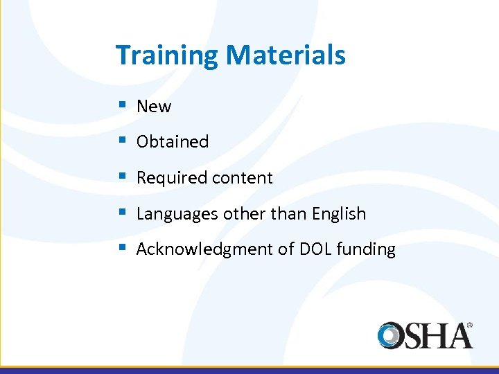 Training Materials § New § Obtained § Required content § Languages other than English