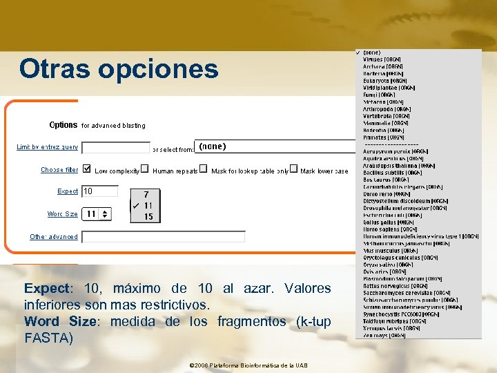 Otras opciones Expect: 10, máximo de 10 al azar. Valores inferiores son mas restrictivos.