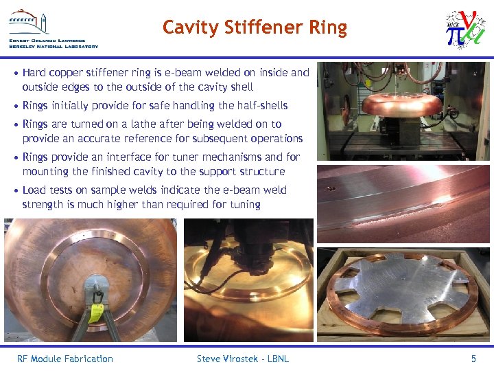 Cavity Stiffener Ring • Hard copper stiffener ring is e-beam welded on inside and