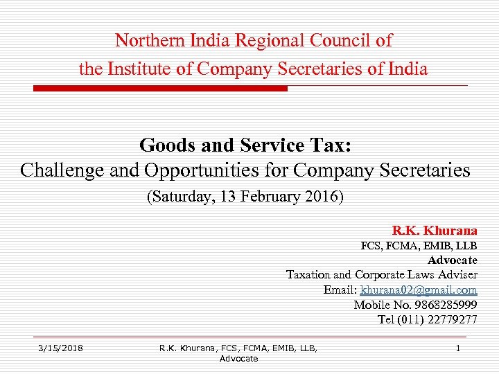 Northern India Regional Council of the Institute of Company Secretaries of India Goods and