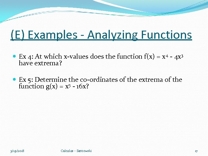 (E) Examples - Analyzing Functions Ex 4: At which x-values does the function f(x)