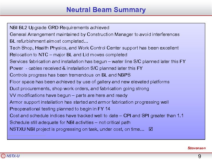 Neutral Beam Summary NBI BL 2 Upgrade GRD Requirements achieved General Arrangement maintained by