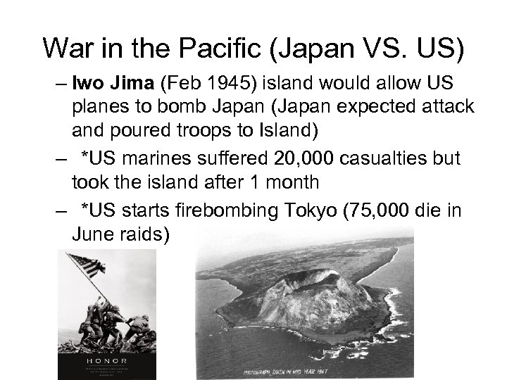 War in the Pacific (Japan VS. US) – Iwo Jima (Feb 1945) island would