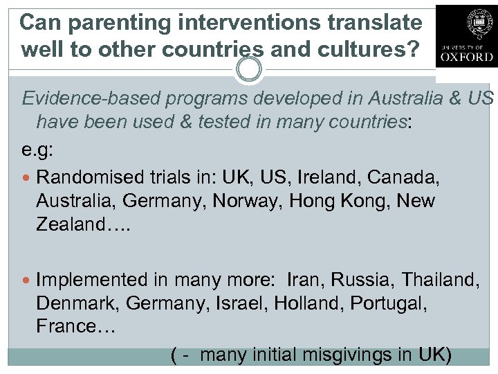 Can parenting interventions translate well to other countries and cultures? Evidence-based programs developed in