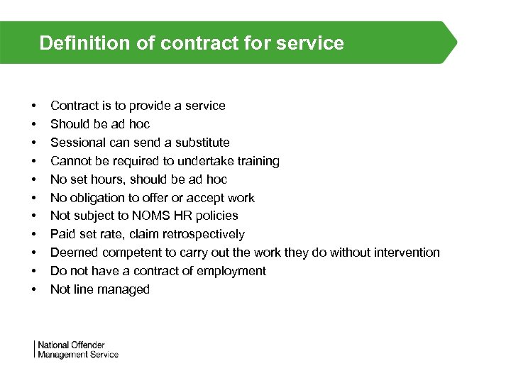 Definition of contract for service • • • Contract is to provide a service