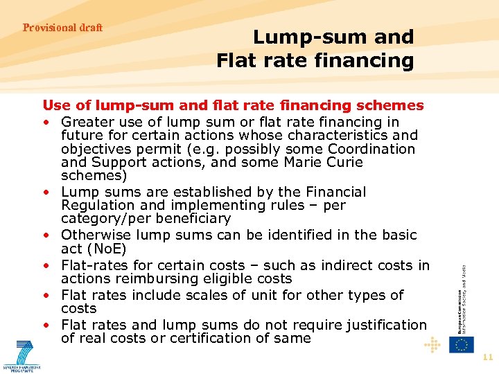 Provisional draft Lump-sum and Flat rate financing Use of lump-sum and flat rate financing
