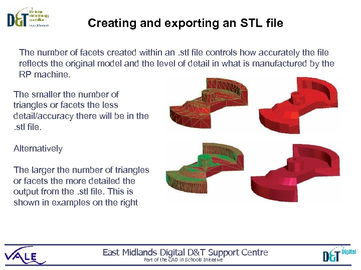 Creating and exporting an STL file The number of facets created within an. stl