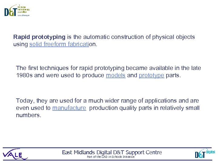 Rapid prototyping is the automatic construction of physical objects using solid freeform fabrication. The