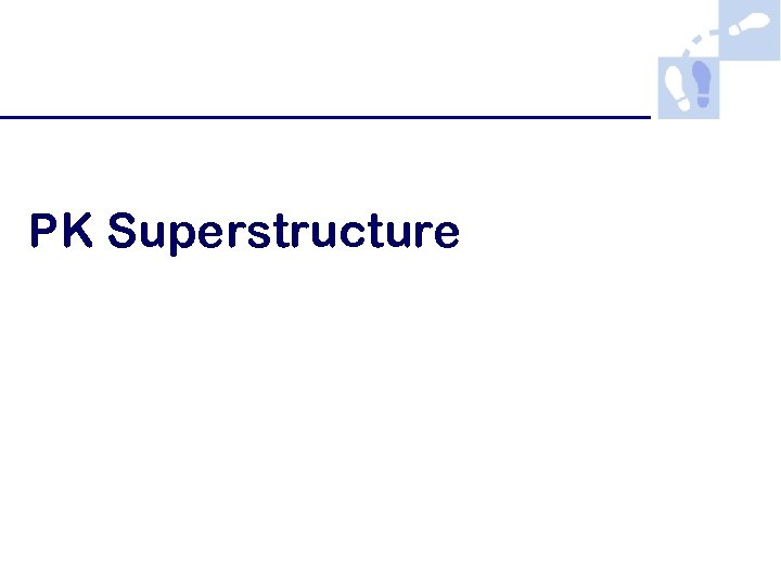 PK Superstructure 