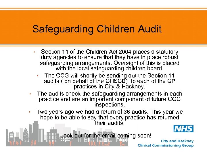Safeguarding Children Audit Section 11 of the Children Act 2004 places a statutory duty