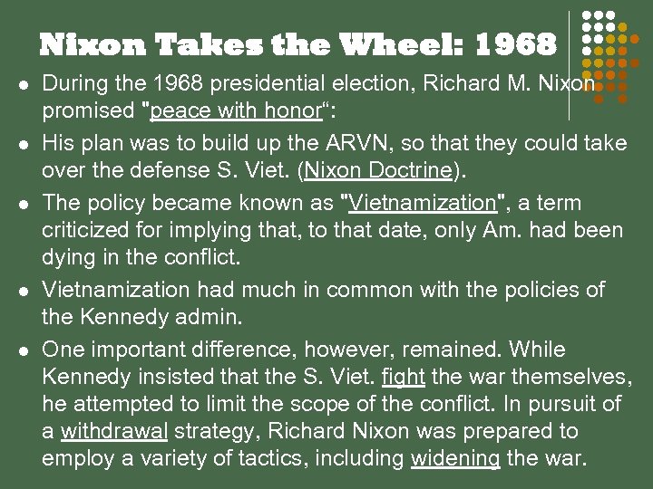 Nixon Takes the Wheel: 1968 l l l During the 1968 presidential election, Richard