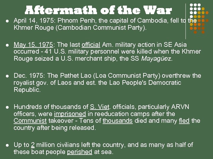 Aftermath of the War l April 14, 1975: Phnom Penh, the capital of Cambodia,