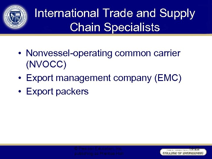 International Trade and Supply Chain Specialists • Nonvessel-operating common carrier (NVOCC) • Export management