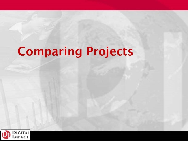 Comparing Projects 