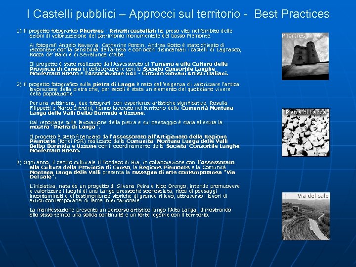 I Castelli pubblici – Approcci sul territorio - Best Practices 1) Il progetto fotografico