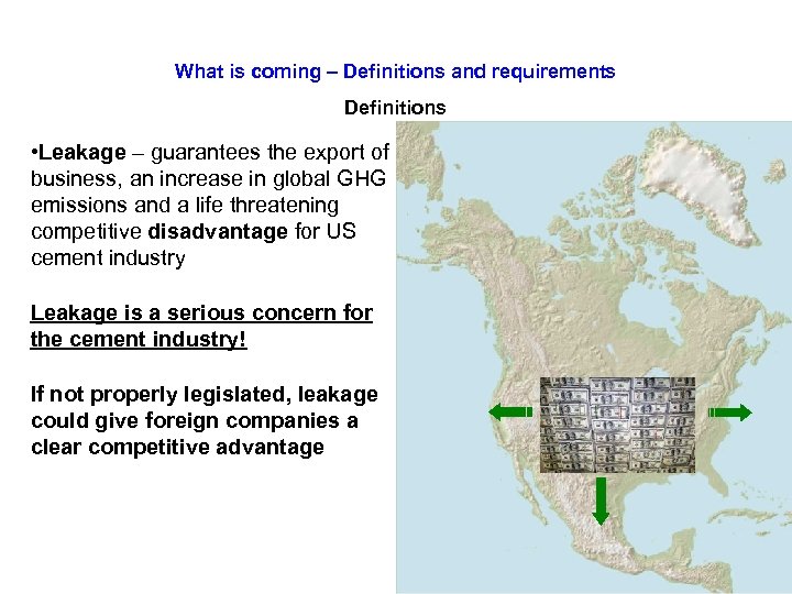 What is coming – Definitions and requirements Definitions • Leakage – guarantees the export
