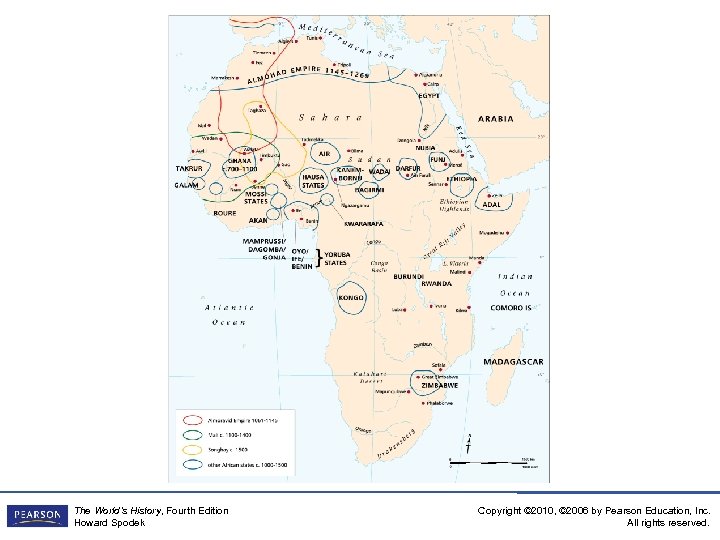 The World’s History, Fourth Edition Howard Spodek Copyright © 2010, © 2006 by Pearson