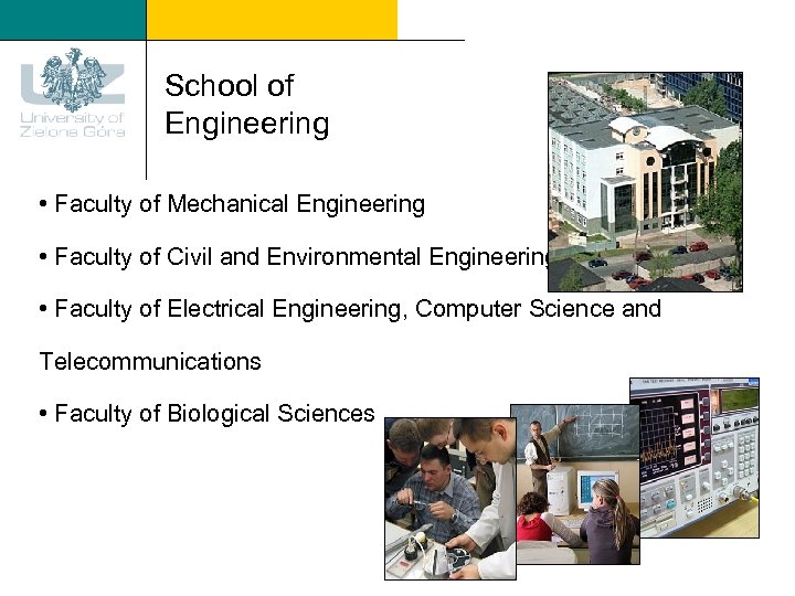 School of Engineering • Faculty of Mechanical Engineering • Faculty of Civil and Environmental